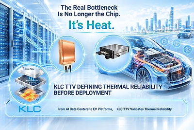 KLC Highlights TTV Thermal Testing for AI/HPC and Liquid Cooling, Chip-Wafer Layout Design, Alongside High-Voltage EV Heating Solutions